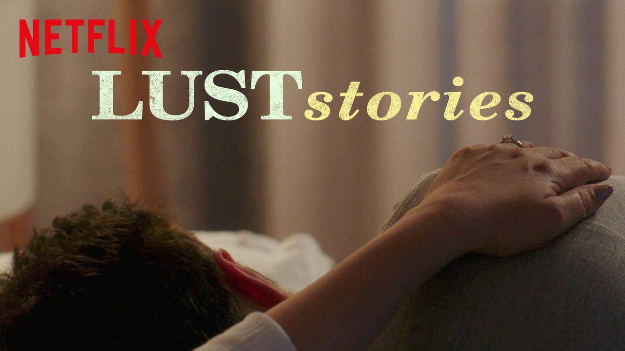 Lust Stories(Netflix) Review