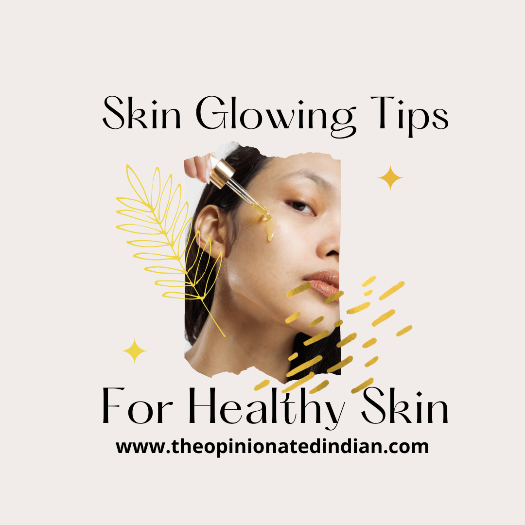 Tips For Glowing Skin