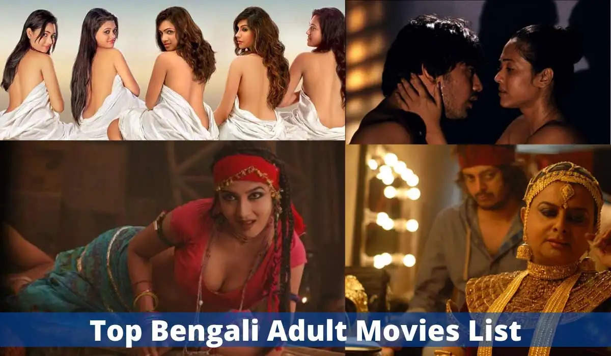 Top 10 Hottest Adult Bengali Movies Till 2023