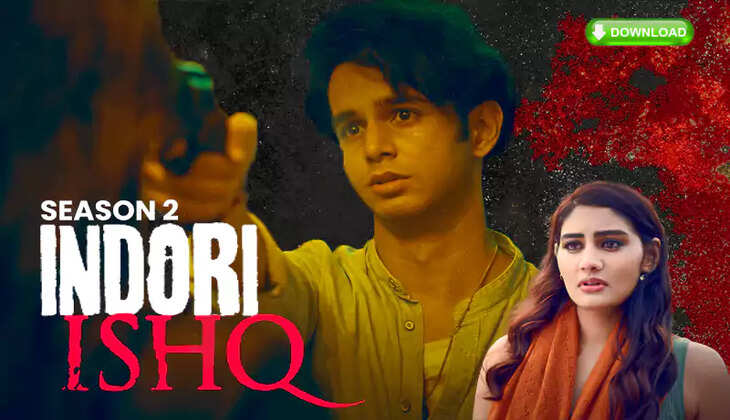  Indori Ishq Season 2