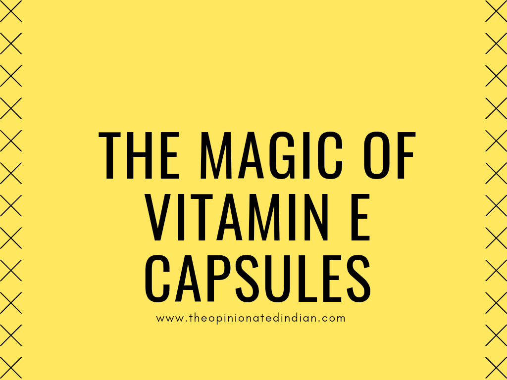 The Magic Of Vitamin E Capsules