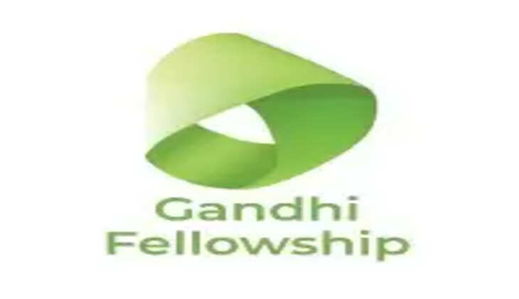Know About Gandhi Fellowship