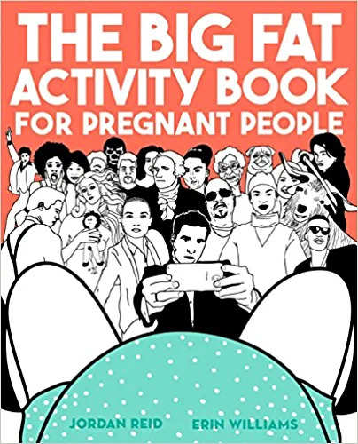 The Big Fat Activity Book for Pregnant People Paperback 