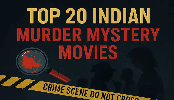 Top 20 Indian Murder Mystery Movies To Keep You Hooked In 2025
