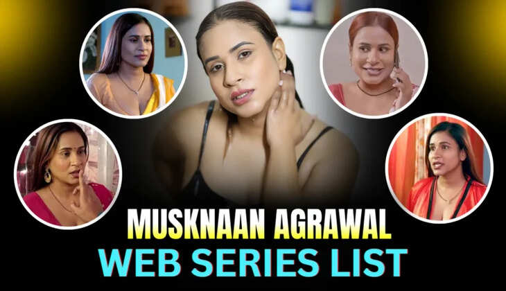 Top 10 Muskaan Agrawal Web Series Till 2025