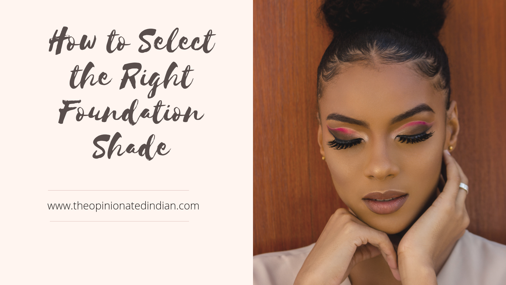 How to Select the Right Foundation Shade?