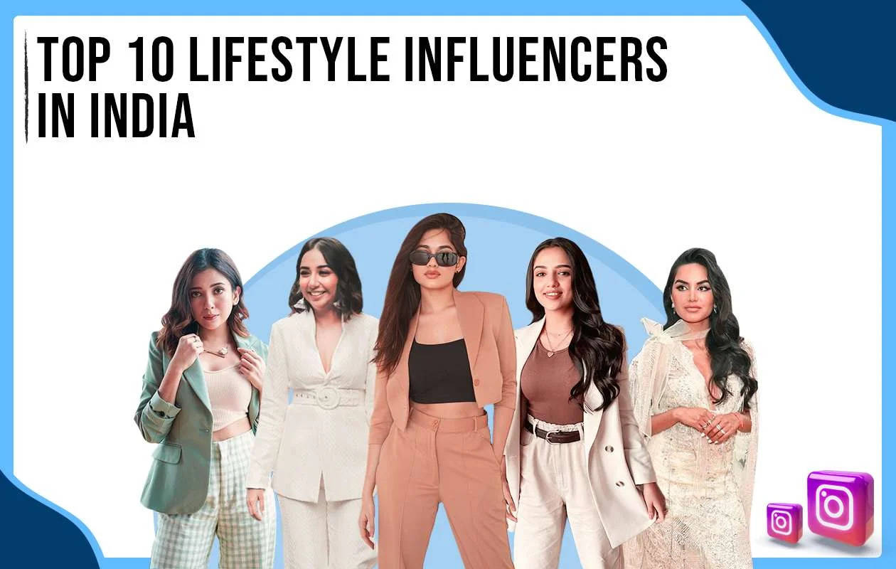  Top 5 Best Lifestyle Influencers in India In 2024