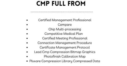 What Is The Full Form Of CMP? Read to find out!