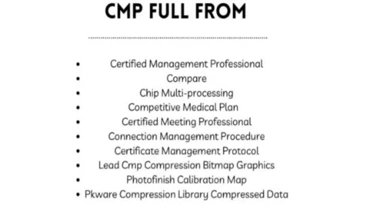 What Is The Full Form Of CMP? Read to find out!