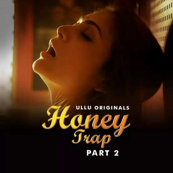 Honey Trap Part 2