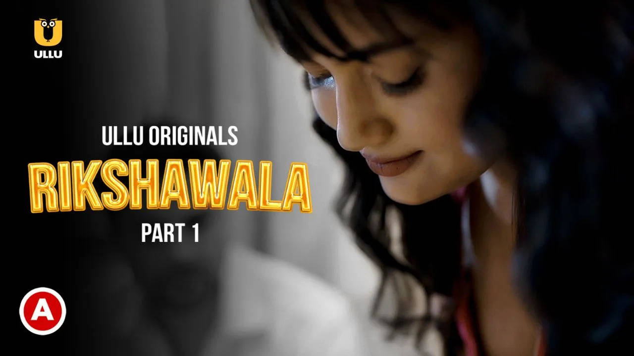 Rikshawala (Ullu) Web Series Cast, Crew, Release Date, Actors, Roles