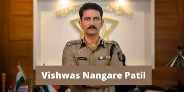 IPS Vishwas Nangare Patil UPSC Rank, Marksheet, Wife, Age, Biography