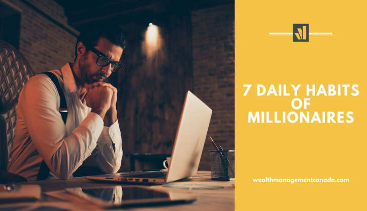 Top 7 Daily Habits Of Billionaires 