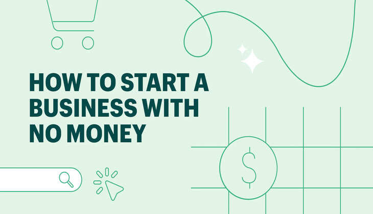 Know How To Start A Business With No Money In 7 Steps In 2024