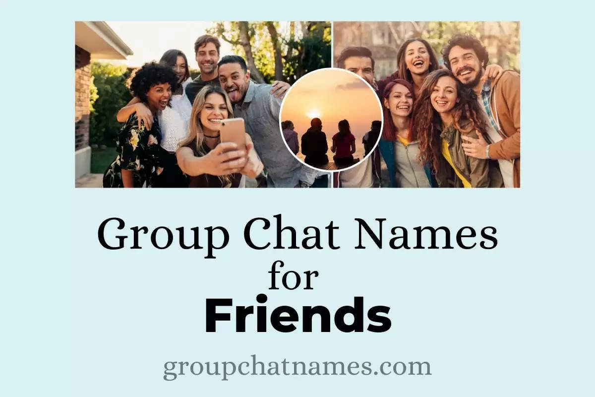 Friends Group chat names