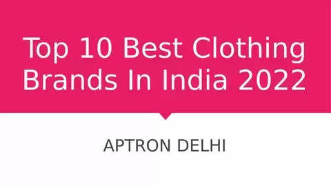 Top 10 clothing brands in India in 2022