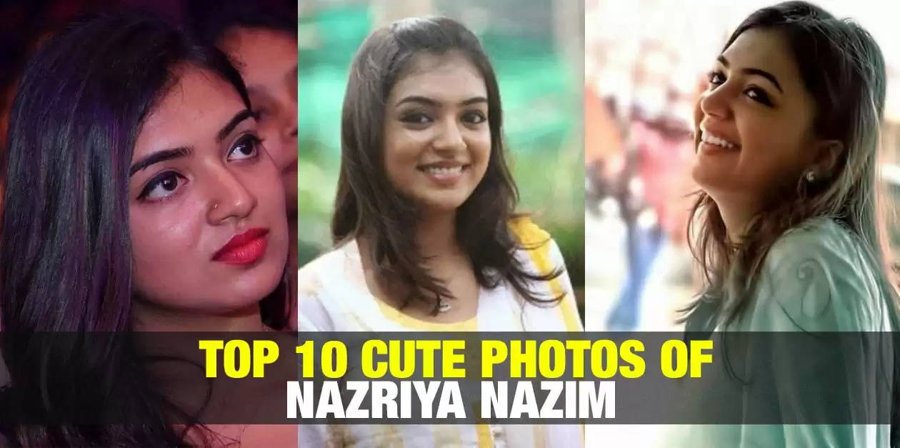 Top 10 Nazriya Nazim Photos Till 2024