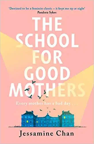 The School for Good Mothers: ‘a Handmaid’s Tale for the 21st century’ India Knight