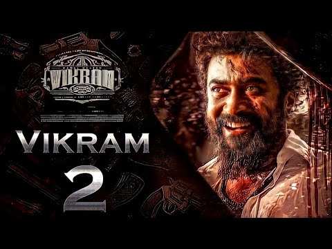 What We Know About Vikram 2 - Release Date, Rolex, etc