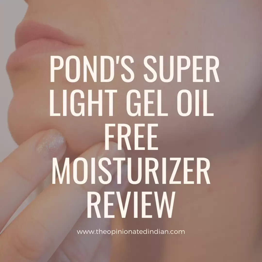 Pond's Super Light Gel Oil Free Moisturizer Review