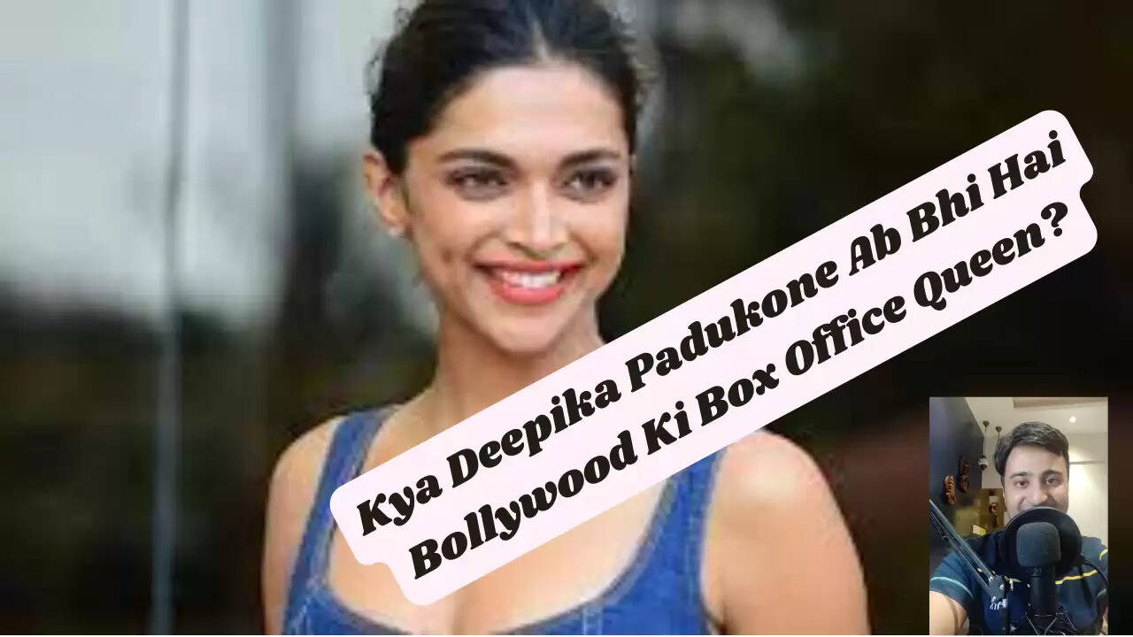 Is Deepika Padukone Still The Bollywood Box Office Queen? Who Is Her Challenger?