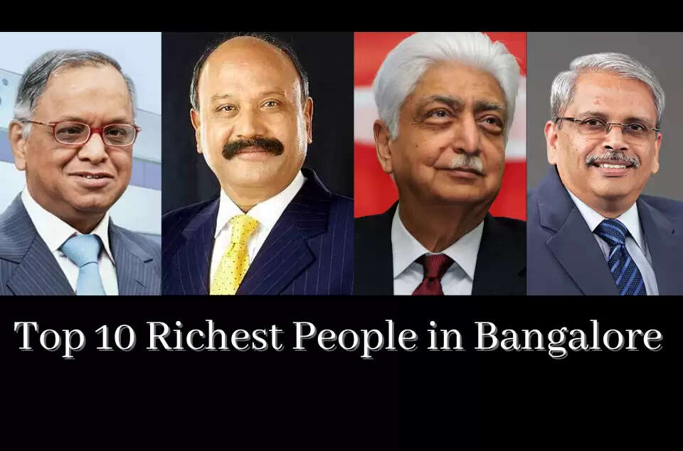 Top 10 Richest People In Bangalore In 2022