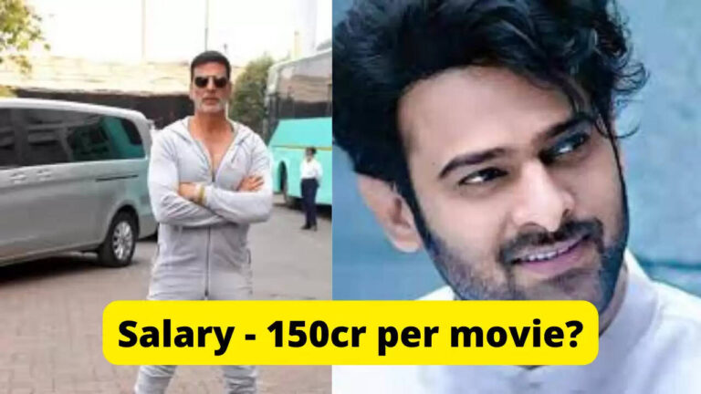 Are Akshay Kumar & Prabhas Actually Getting Paid 150cr Salary Per Movie?