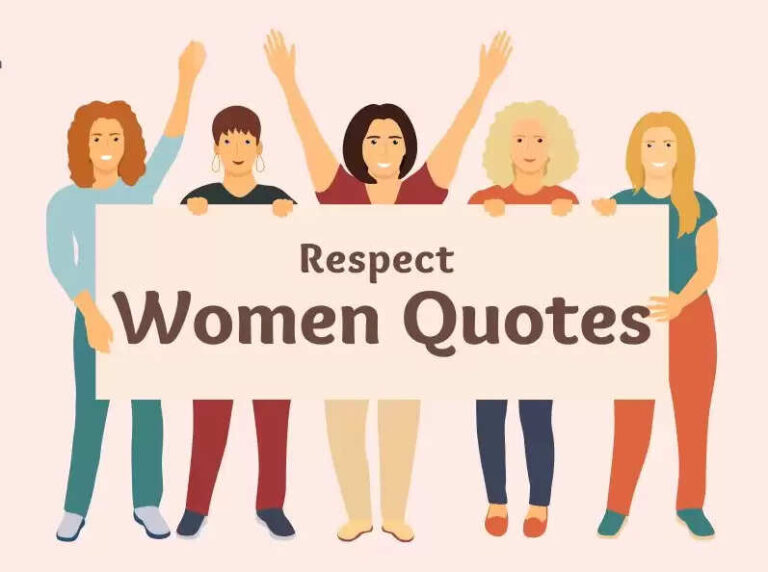 Top 10 Respect Women Quotes & Caption In 2023