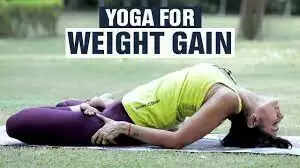 Top 8 Yoga Asanas For Weight Gain
