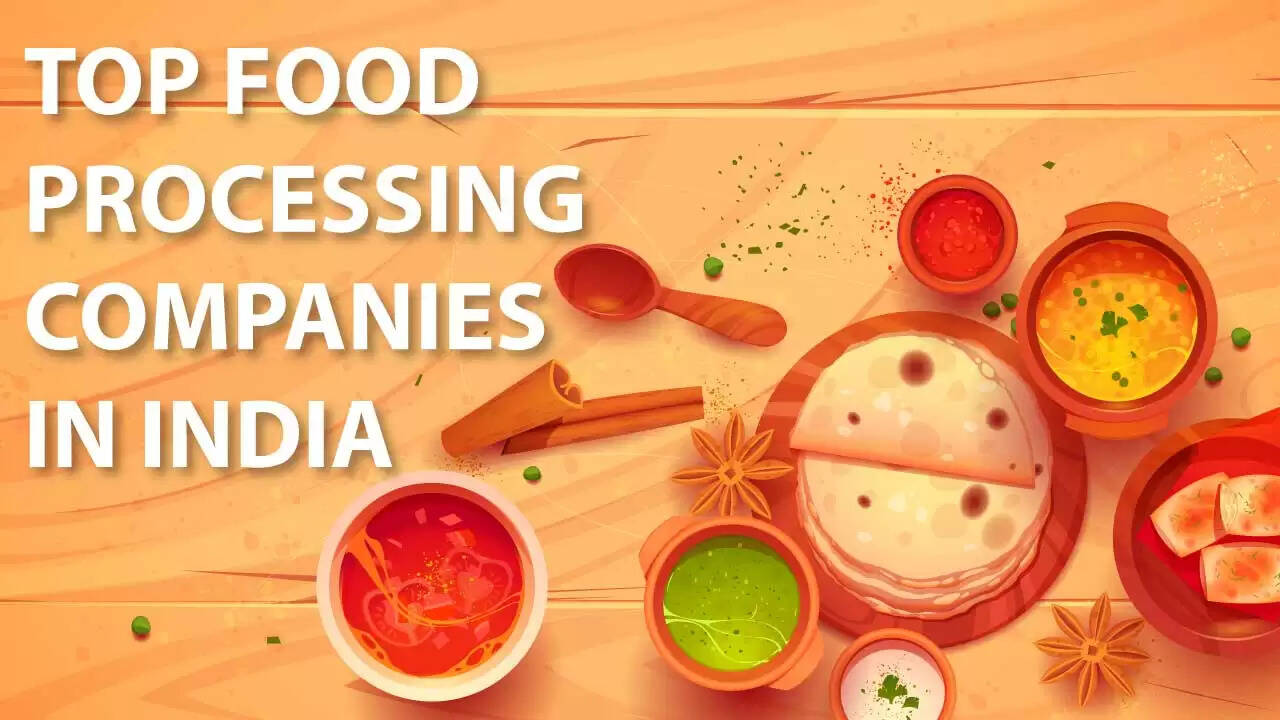 Top 10 Food Processing Companies In India In 2023