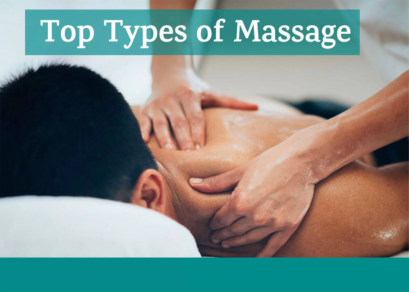 Top 10 Types Of Massage