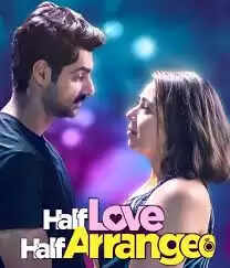 Half Love Half Arranged - Review