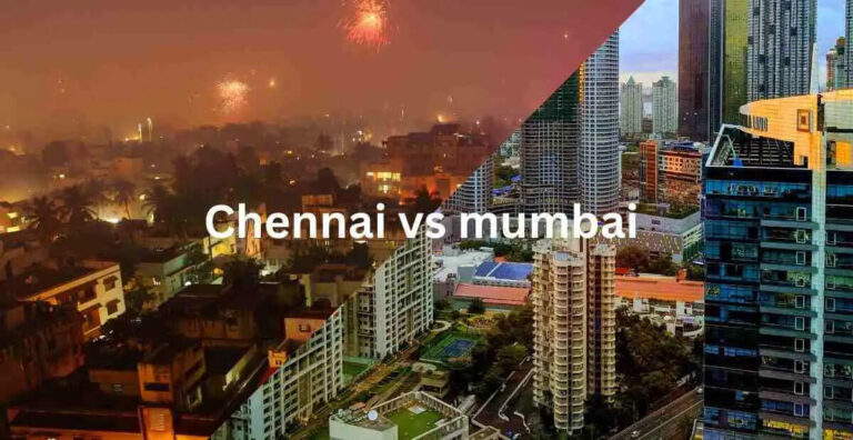 Chennai vs Mumbai - Which Is The Better City