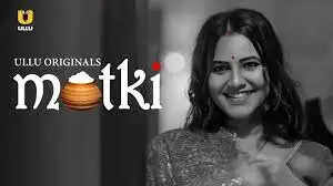 Matki (Ullu) Web Series Cast, Crew, Release Date, Actors