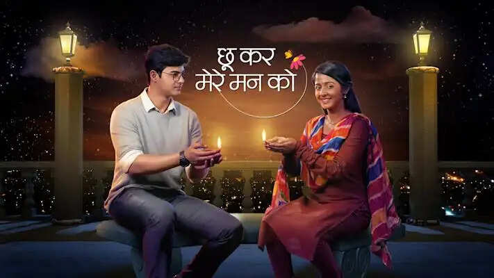Choo Kar Mere Mann Ko (Star Plus) Show Cast, Wiki, Timings, Story