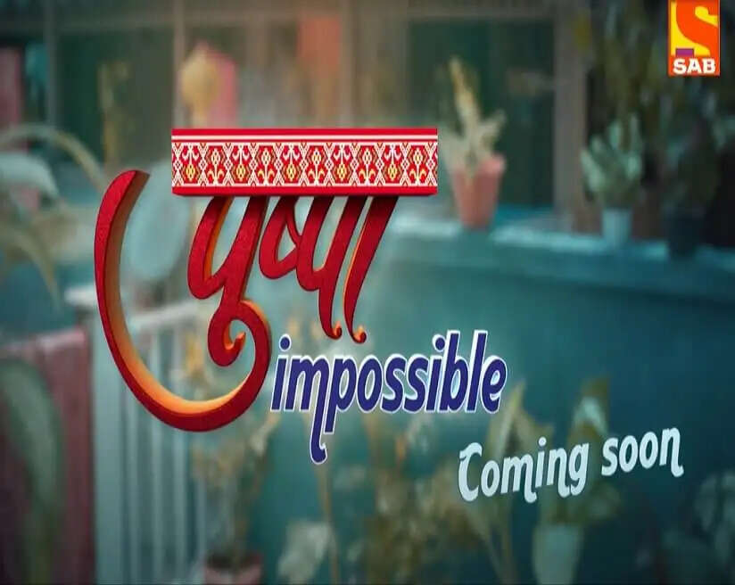 Pushpa Impossible TV Serial Sony SAB TV Cast, Actress, Story, Telecast Time