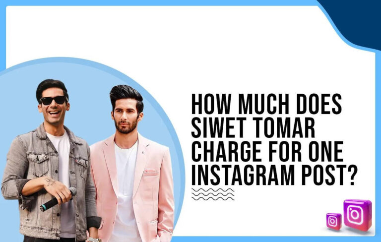 Siwet Tomar Charge For 1 Instagram Post