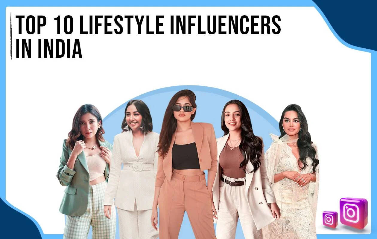 Top 5 Best Lifestyle Influencers in India In 2024