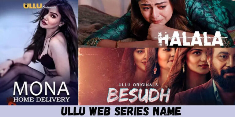 Top 10 Ullu Web Series Name In 2024