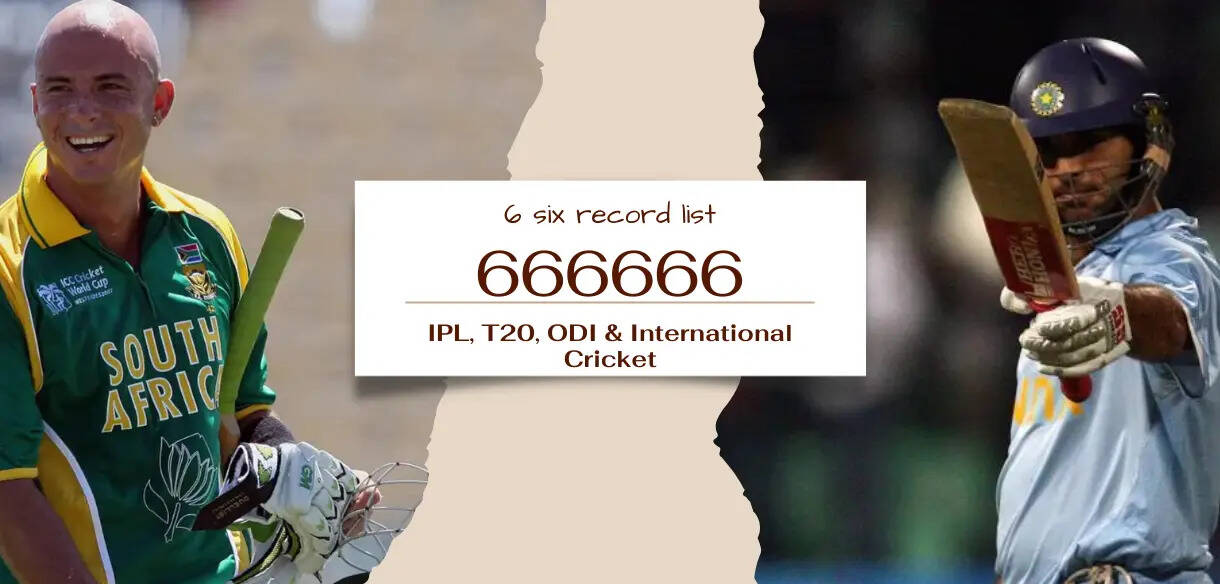 Know All The Records Of 6 Ball 6 Sixes Till 2024