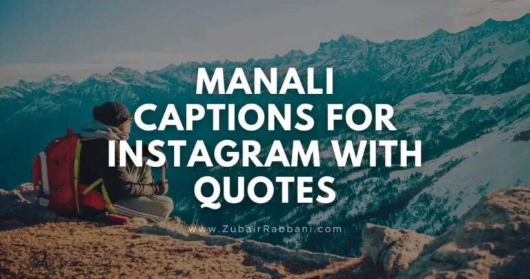 Best Manali Trip Captions and Quotes for Instagram