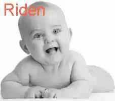 Know The Meaning Of Boys Name Riden