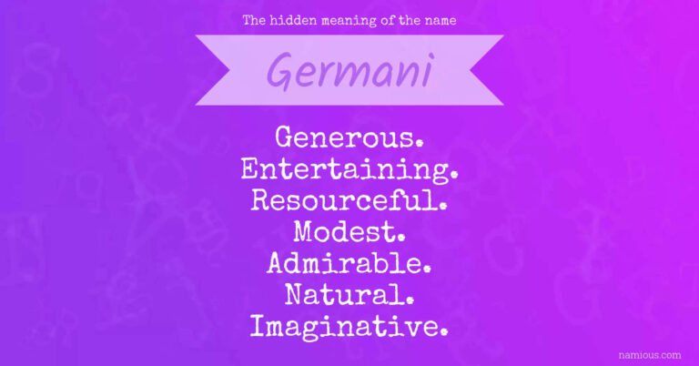 Know The Meaning Of The Name Germani