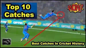 Top 10 Greatest Catches In Cricket History In 2025