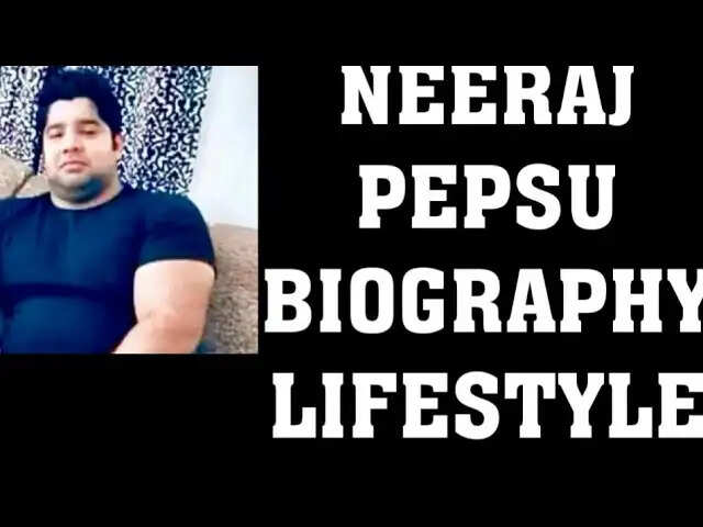 Neeraj Pepsu Biography, Height, Age, Wife, Net Worth, Career, Photos