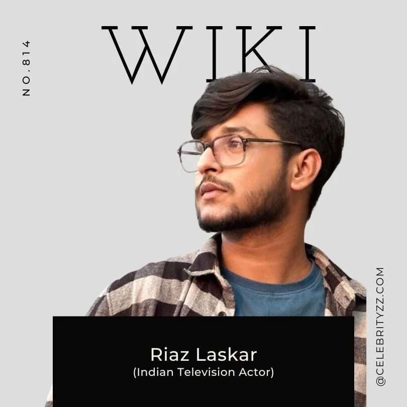 Riaz Laskar Biography