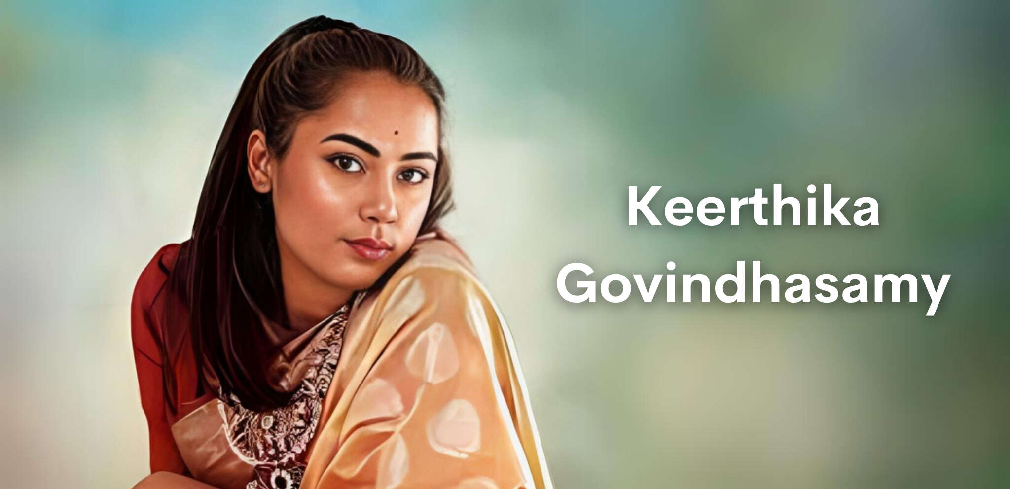 Who Is Keerthika Govindhasamy