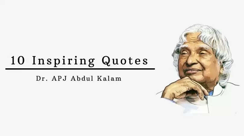 Top 10 Inspirational Quotes Of APJ Abdul Kalam