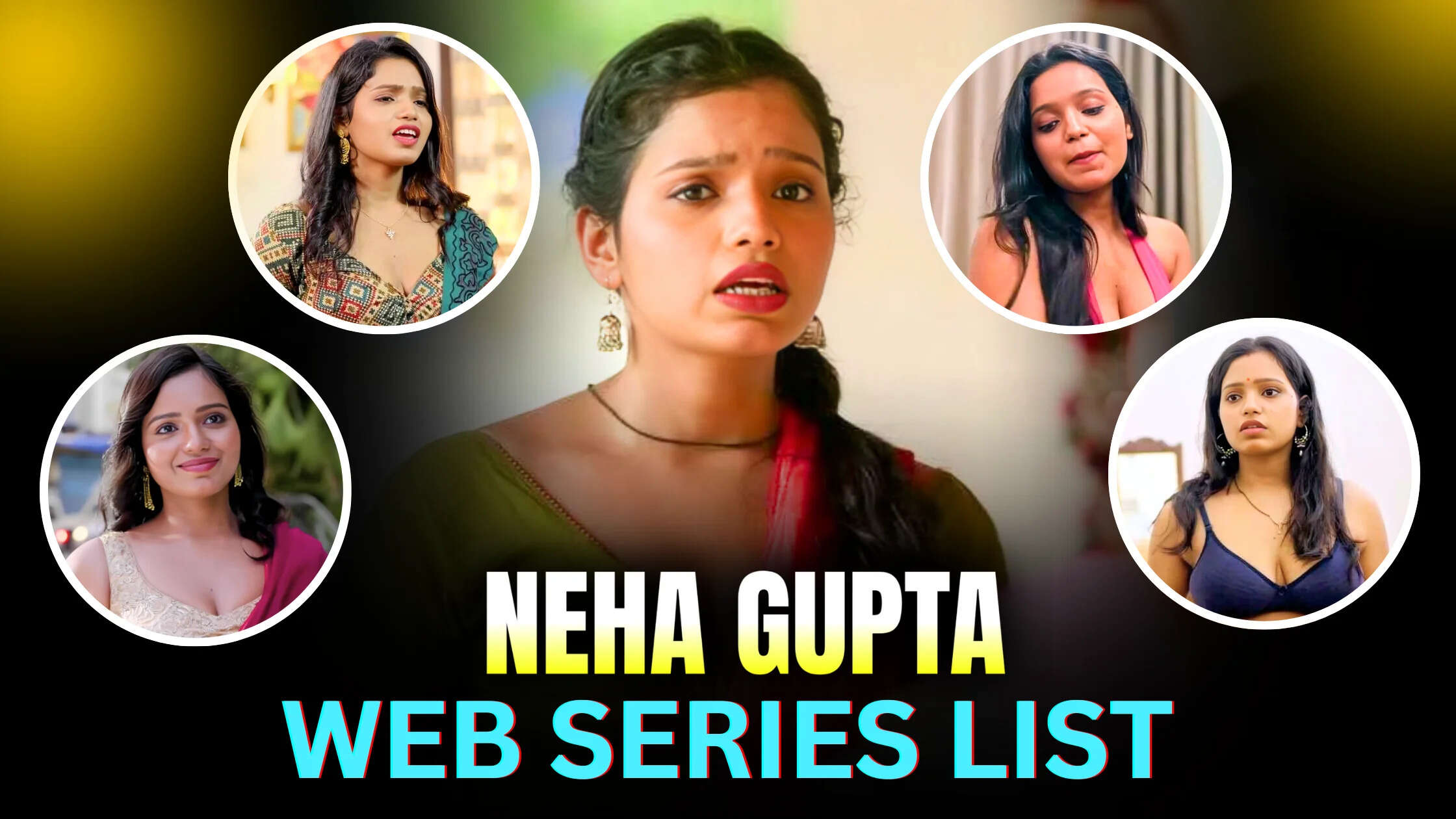 Top 10 Neha Gupta Complete Bold web series List In 2025