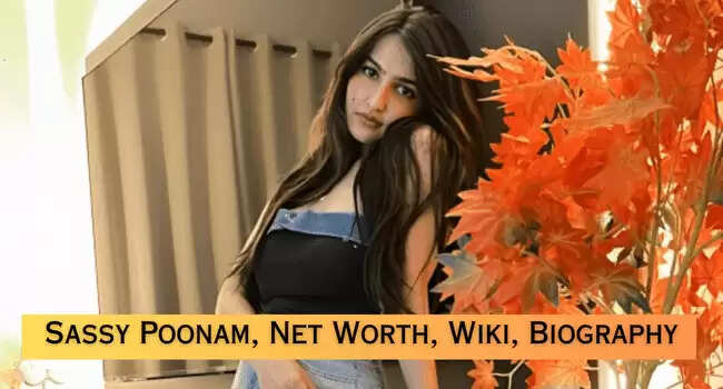 Sassy Poonam Age, Relationship, Net Worth, Biography In 2025